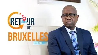 RETOUR DE... Bruxelles