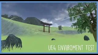 Enviroment Test UE4