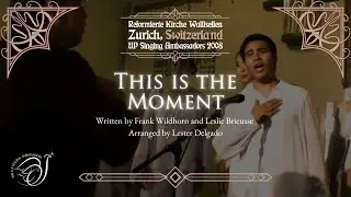 "This is the Moment" as performed by the UP Singing Ambassadors (UPSA)