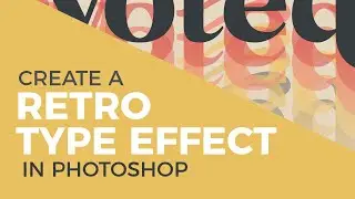Create a Retro Style Type Effect in Photoshop