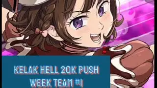kelak hell 20k push week team #1