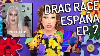 Drag Race España Ep.7 Recap / Review - En Español! 