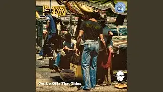 GET UP OFFA THAT THING (Instrumental)