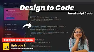 Design to Code - Full HTML Code | Episode 3 | Glassmorphism Website 😊 | Full Code
