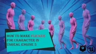 how to make flicker for character in unreal engine 5.