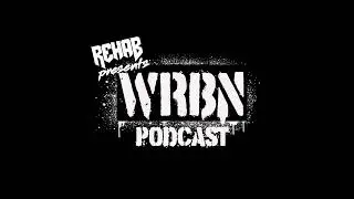 WRBN Podcast Episode 47
