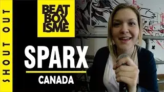 SPARX | CANADA | Shout Out to INDOBEATBOX