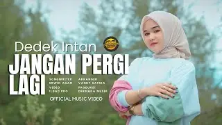Dedek Intan - Jangan Pergi Lagi (Official Music Video) - Remix Minang Version