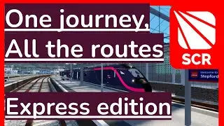 Express - All the routes, 1 Journey! Timelapsed, SCR