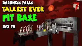 🥇World Record🥇 PIT BASE vs DAY 70 Horde - Darkness Falls