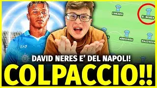 COLPACCIO CLAMOROSOOOO!! DAVID NERES E' DEL NAPOLI!! MA QUANTO E' FORTE?!