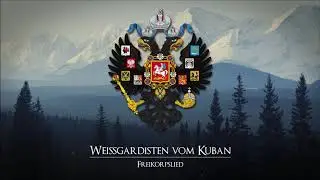 Weißgardisten vom Kuban (Durch's Gebirge) • Deutsches Freikorpslied [+Liedtext]