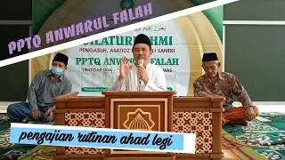 Pengajian Rutin Setiap Ahad Manis || PPTQ Anwarul Falah