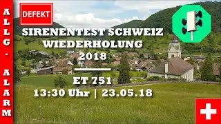 Sirenentest Schweiz 2018 | Merishausen | ET 751 | Allgemeiner Alarm (mit Defekt)