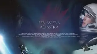 PER ASPERA AD ASTRA | SPACE MOVIES TRIBUTE