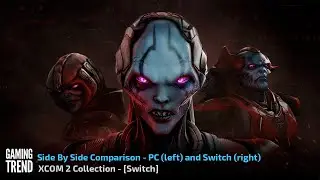 XCOM 2 Collection - Side by Side Comparison - Switch [Gaming Trend]
