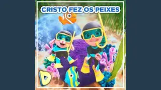 Cristo Fez os Peixes