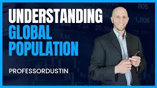 Understanding Global Population Growth