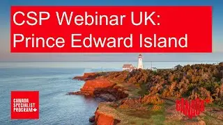 CSP Webinar UK: Prince Edward Island