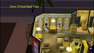 Sims 3 Final Mall Tour