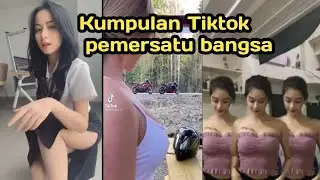 Kumpulan Tiktok_Cwe Cantik Hot