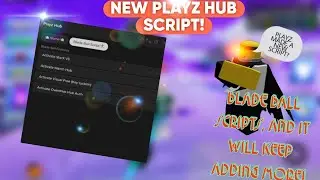 PLAYZ HUB SCRIPT! MANY BLADE BALL SCRIPTS WILL ADD MORE SOON!✅