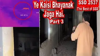 SSD 2537 | Haunted School | Ye Kaisi Bhayanak Jaga Hai.| Part 3