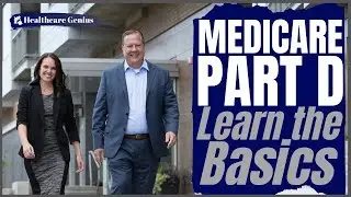 Part D Medicare - Learn the Basics