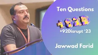 Jawwad Ahmed Farid. +92D. 10 Questions. 92Disrupt. 11th Nov '23.