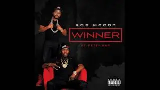 Winner by Rob McCoy ft Fetty wap Produced by SINIMA BEATS