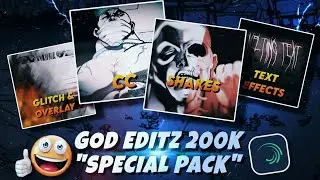200k Special Pack🌟 (Shakes, CCs, Text Effects, Glitch & Overlays) - Alight Motion Preset ✅