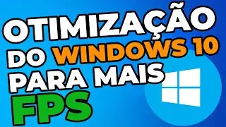 🔥 Otimização do WINDOWS 10 para mais FPS e performance em JOGOS 2022