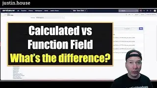 Calculated vs Function Field in ServiceNow