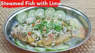 Thai-Style Steamed Fish with Lime | ปลานึ่งมะนาว
