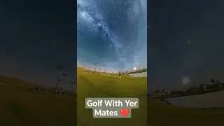Starry Sky Golf With Mates Is The Best.