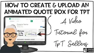 Creating and Uploading an Animated Quote Box