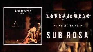 BEREAVEMENT - SUB ROSA