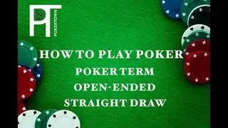 How to play Poker - Open-ended Straight Draw