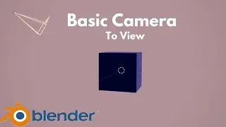Blender 2.9 Basic Camera to View | Urdu/Hindi | Blender Tips