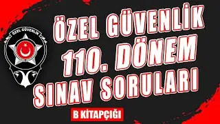 110. DÖNEM SINAV SORULARI B KİTAPÇIĞI | #Özel #Güvenlik #Sınav #Soruları