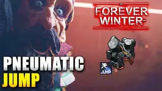 The Forever Winter How to Get Pneumatic Jump (Jump Booster)