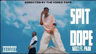 SPIT DOPE (Music Video) | Kozz | Pawi | The Video Tape | M3