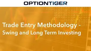 Trade Entry Methodology - Day Trading by OptionTiger