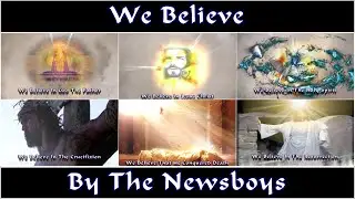 We Believe - Newsboys  (Lyrics)