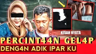Kisah Nyata‼️Percint4an Gelap, Di Balik Asmara Tersembunyi dengan Adik Ipar