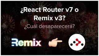 Remix vs React Router, ¿cuál desaparecerá? 🍿