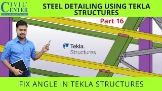 Fix Angle in Tekla Structures || L Angle in Tekla | L Beam in Tekla Structures ||Connection in Tekla