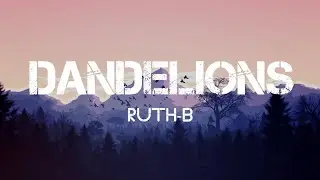 Ruth B - Dandelions ( lyrics ) | Slowed+Reverb | Aesthetic_editz