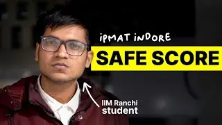 What is IPMAT Indore's Safe Score 👀 (+ Motivation) | IIM Indore (IPM) Minimum Marks