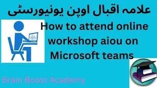 Aiou Workshop Attend krny ka tarika 2023 | How to attend Aiou Workshop on Microsoft teams.
